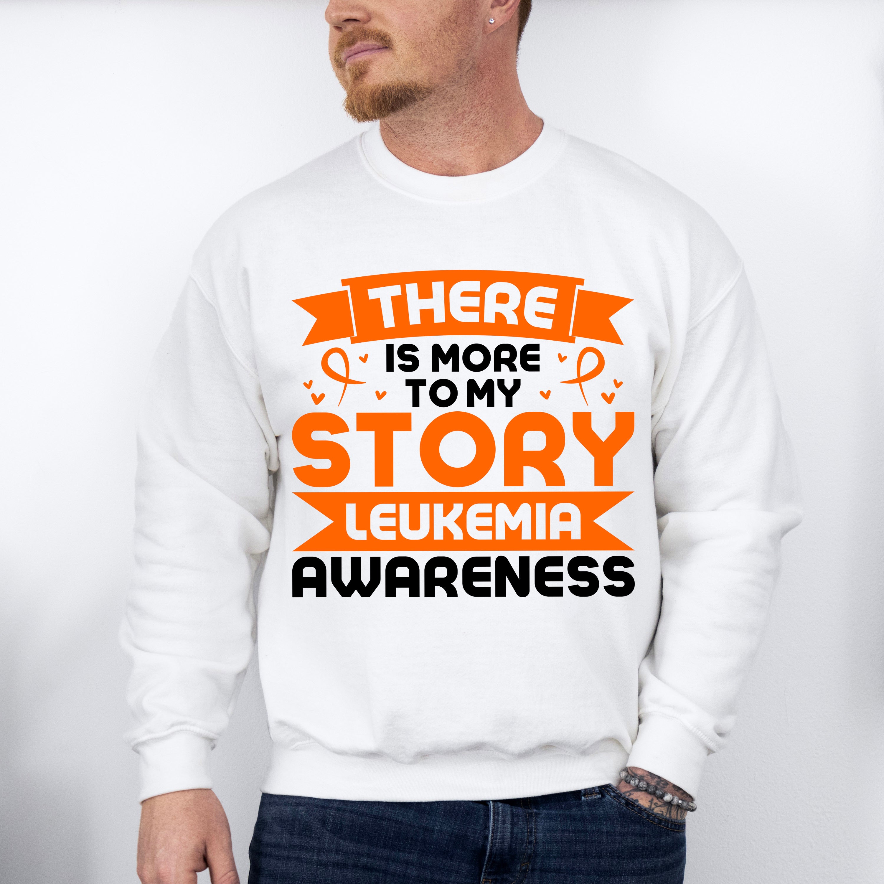 There Is More To My Story - Leukemia Unisex Crewneck T-Shirt Sweatshirt Hoodie