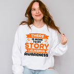 There Is More To My Story - Leukemia Unisex Crewneck T-Shirt Sweatshirt Hoodie