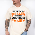 Leukemia Messed With The Wrong Family - Leukemia Unisex Crewneck T-Shirt Sweatshirt Hoodie