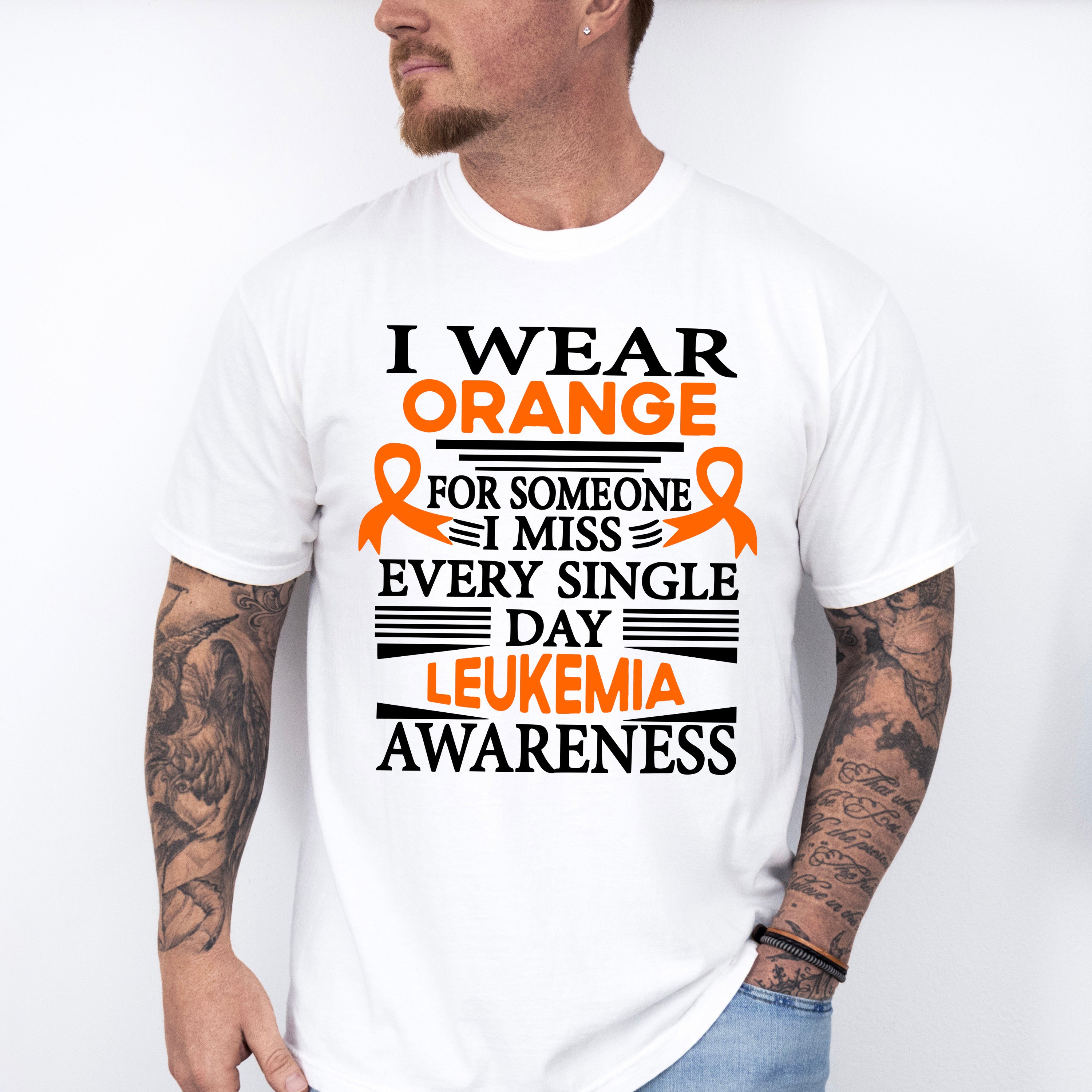 I Wear Orange For Someone I Miss - Leukemia Unisex Crewneck T-Shirt Sweatshirt Hoodie