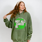 Not All Cancer Is Pink - Lymphoma Unisex Crewneck T-Shirt Sweatshirt Hoodie