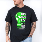 His Fight Is My Fight - Lymphoma Unisex Crewneck T-Shirt Sweatshirt Hoodie