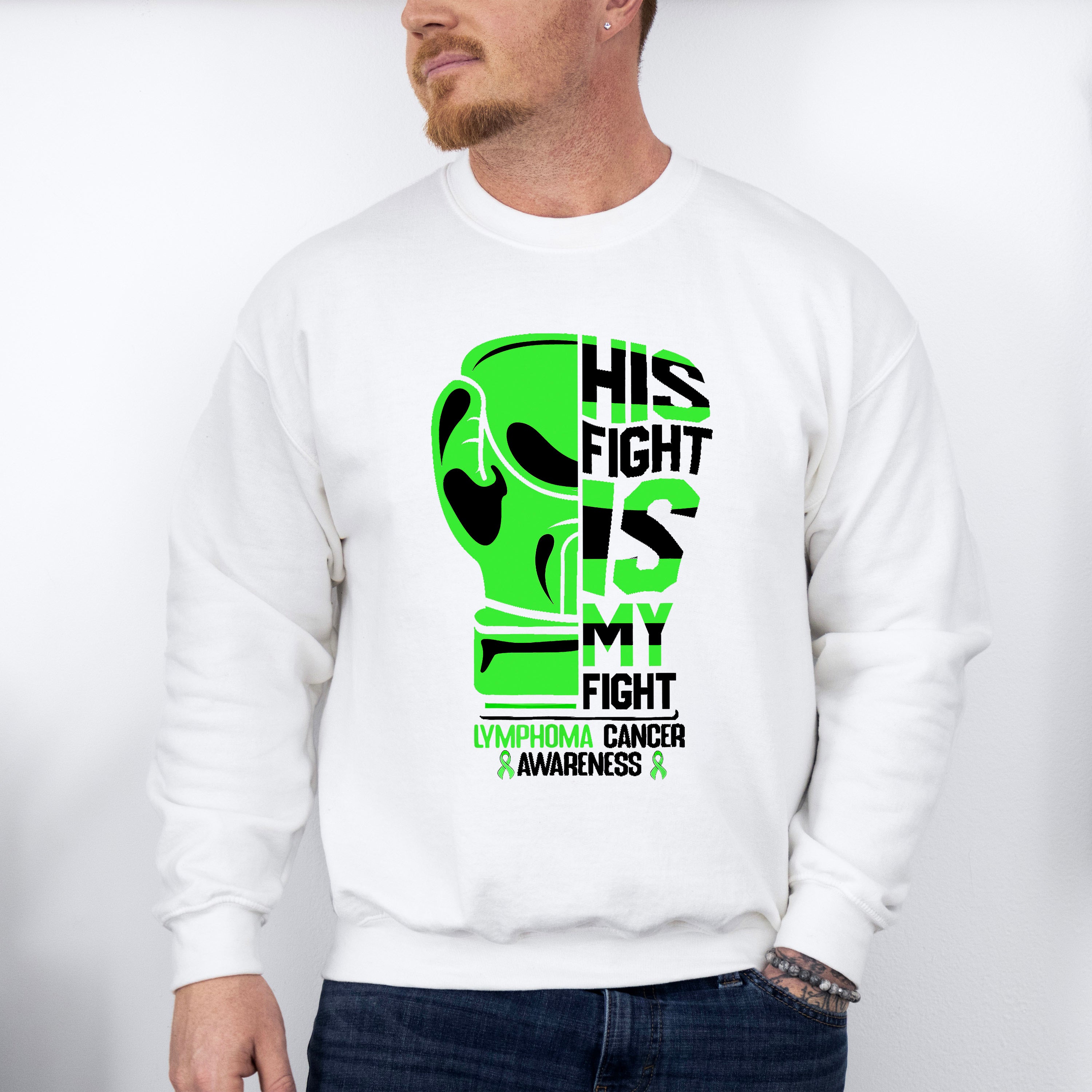His Fight Is My Fight - Lymphoma Unisex Crewneck T-Shirt Sweatshirt Hoodie