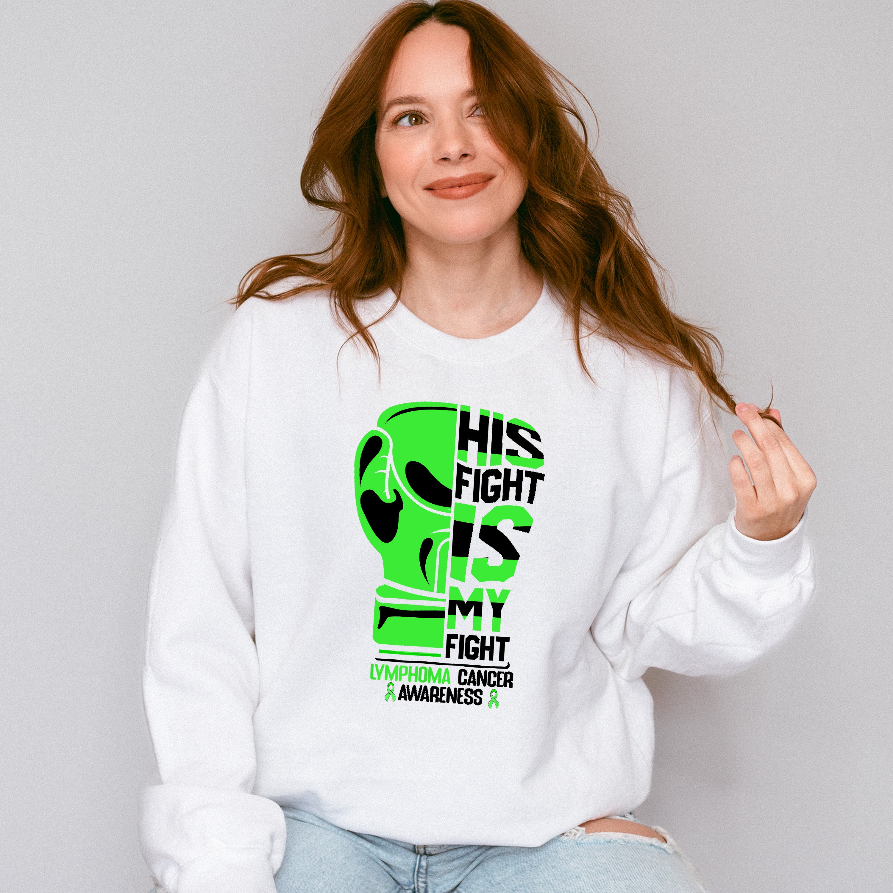 His Fight Is My Fight - Lymphoma Unisex Crewneck T-Shirt Sweatshirt Hoodie