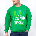 I Wear Green For My Husband - Lymphoma Unisex Crewneck T-Shirt Sweatshirt Hoodie