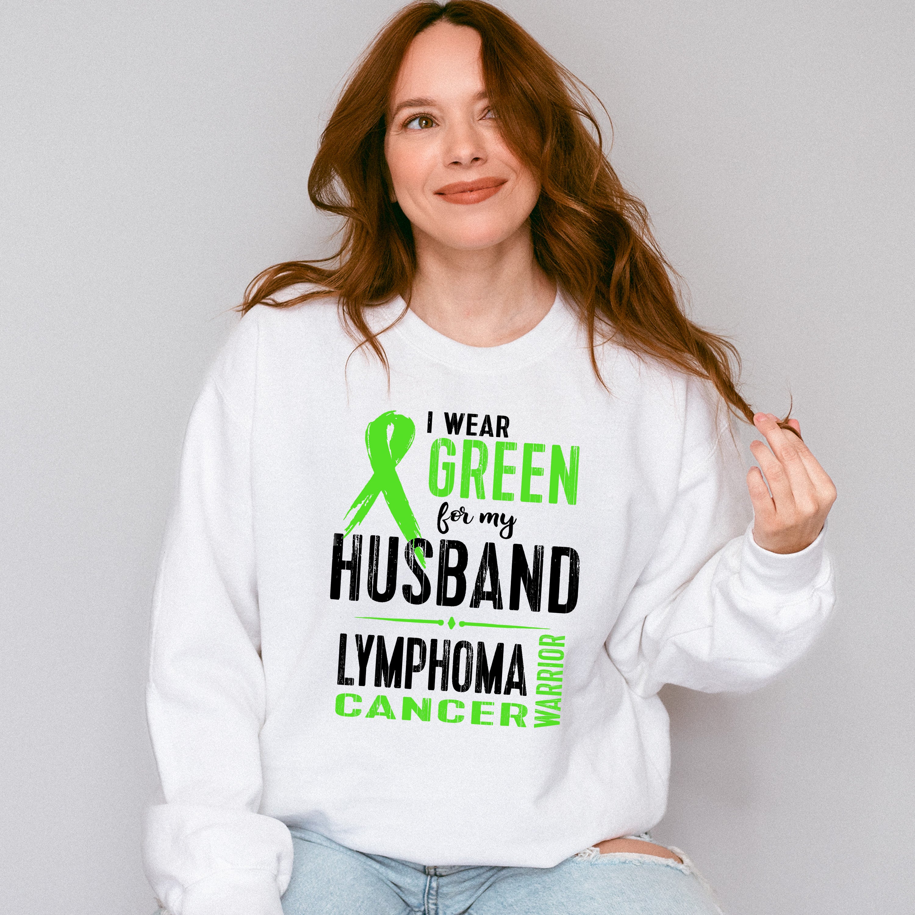 I Wear Green For My Husband - Lymphoma Unisex Crewneck T-Shirt Sweatshirt Hoodie