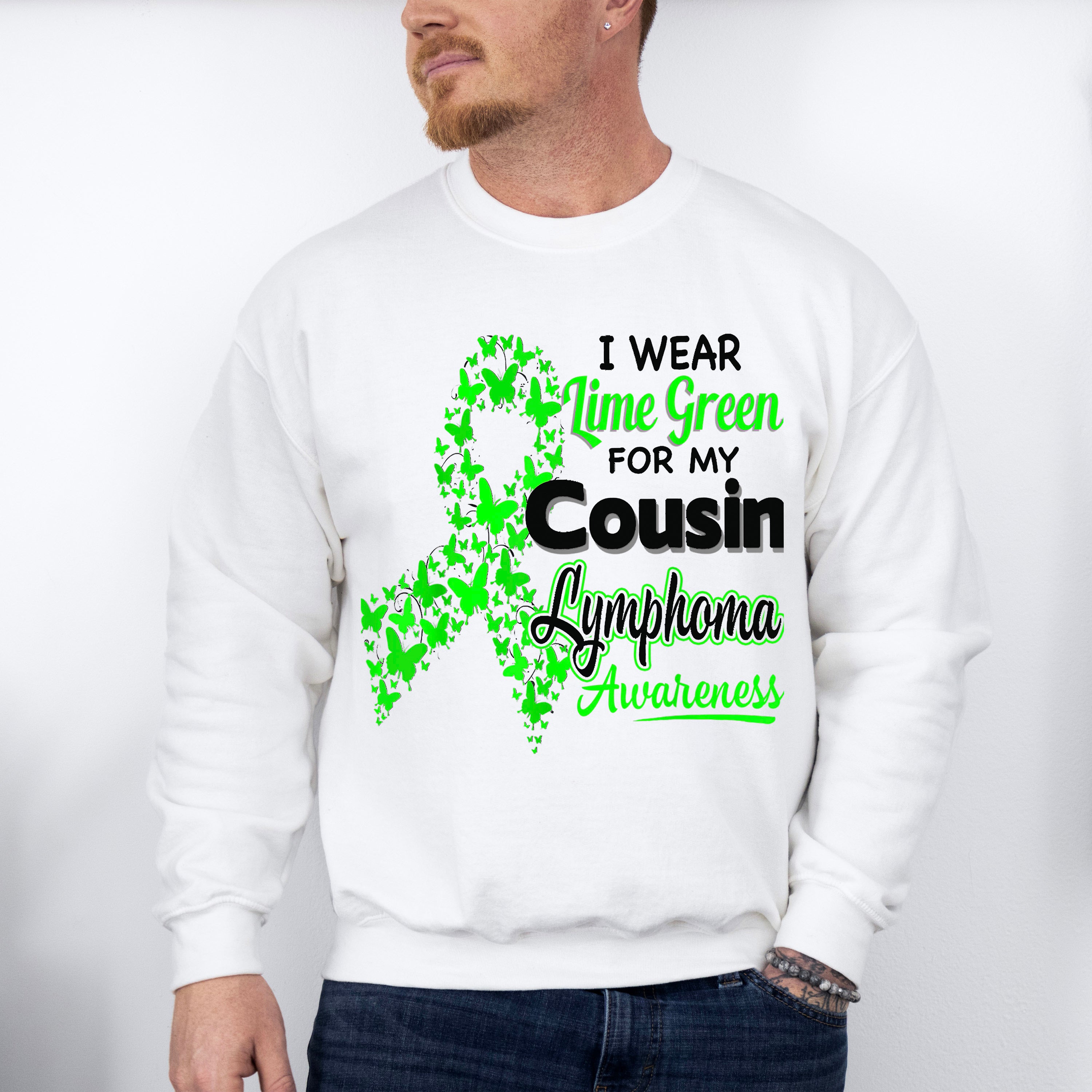 I Wear Green For My Cousin - Lymphoma Unisex Crewneck T-Shirt Sweatshirt Hoodie