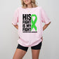 His Fight Is My Fight Ribbon - Leukemia Unisex Crewneck T-Shirt Sweatshirt Hoodie