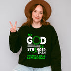 My God Is Stronger - Lymphoma Unisex Crewneck T-Shirt Sweatshirt Hoodie