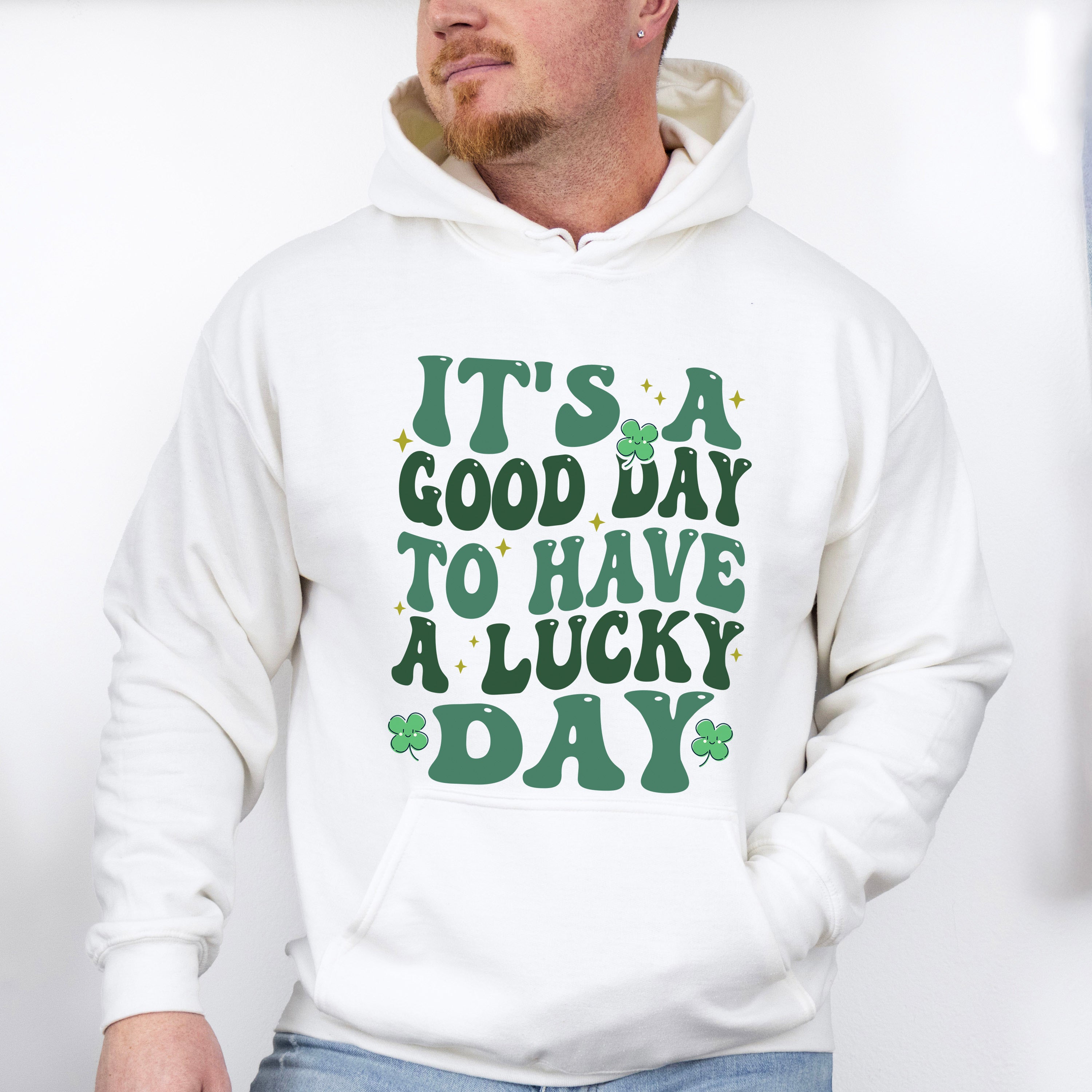 It's a Good Day To Have a Lucky Day - St. Patrick's Day Theme Unisex Crewneck T-Shirt Sweatshirt Hoodie