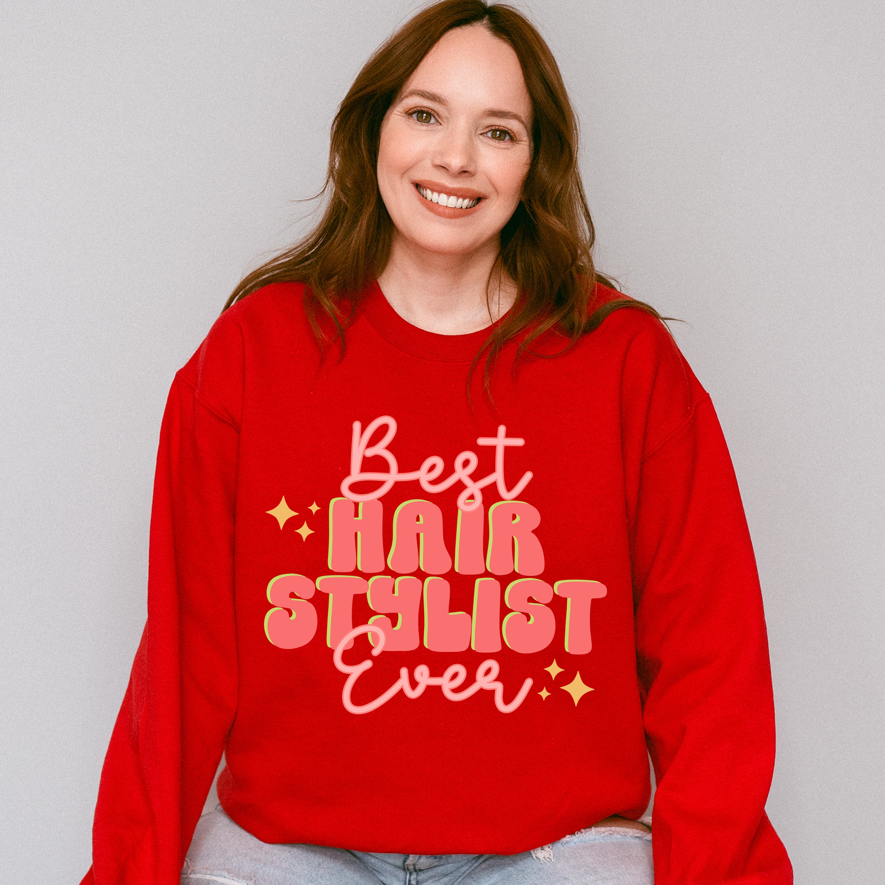 Best Hair Stylist Ever Design - Hair Stylist Unisex Crewneck T-Shirt Sweatshirt Hoodie