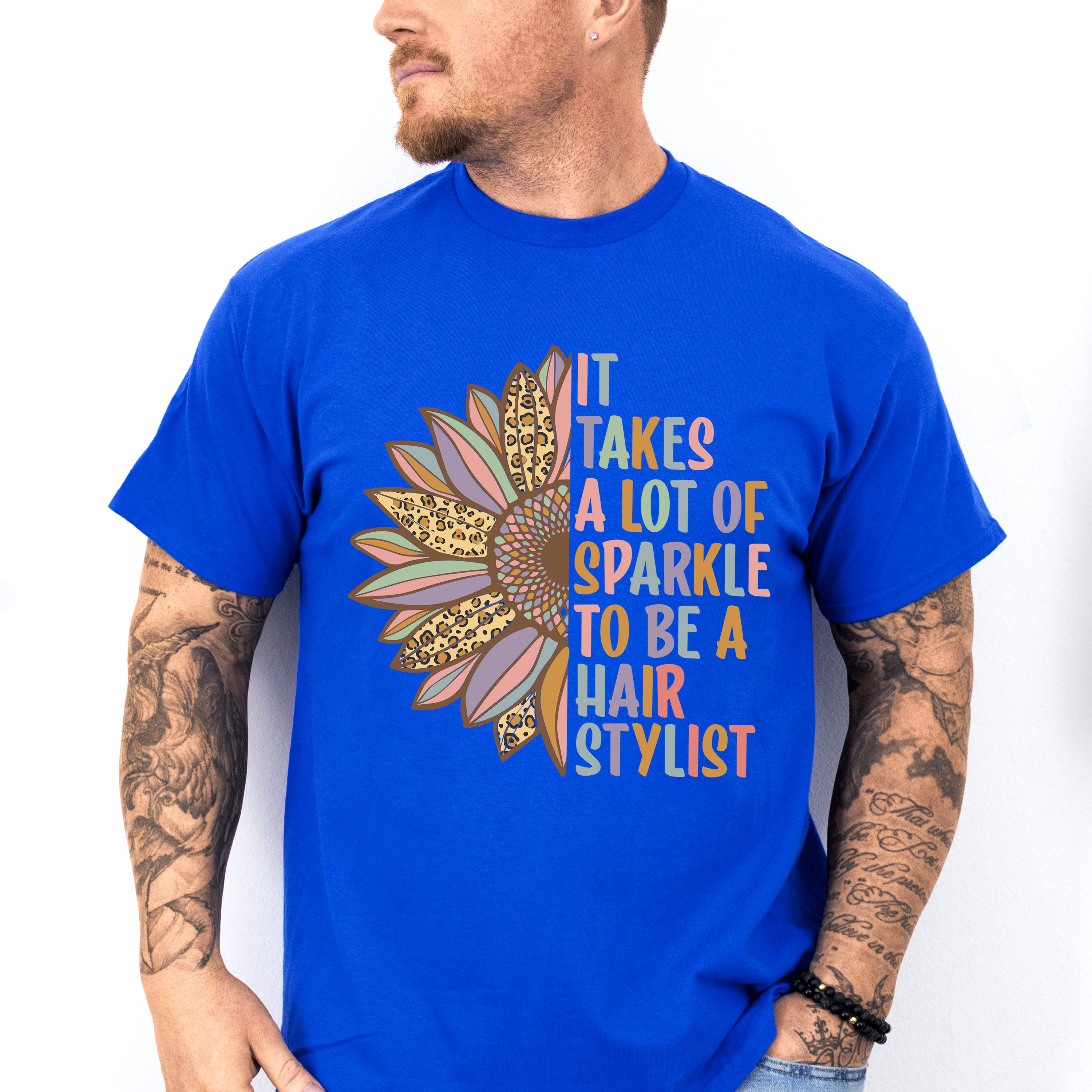 It Takes a Lot of Sparkle To be a Hair Stylist Design - Hair Stylist Unisex Crewneck T-Shirt Sweatshirt Hoodie