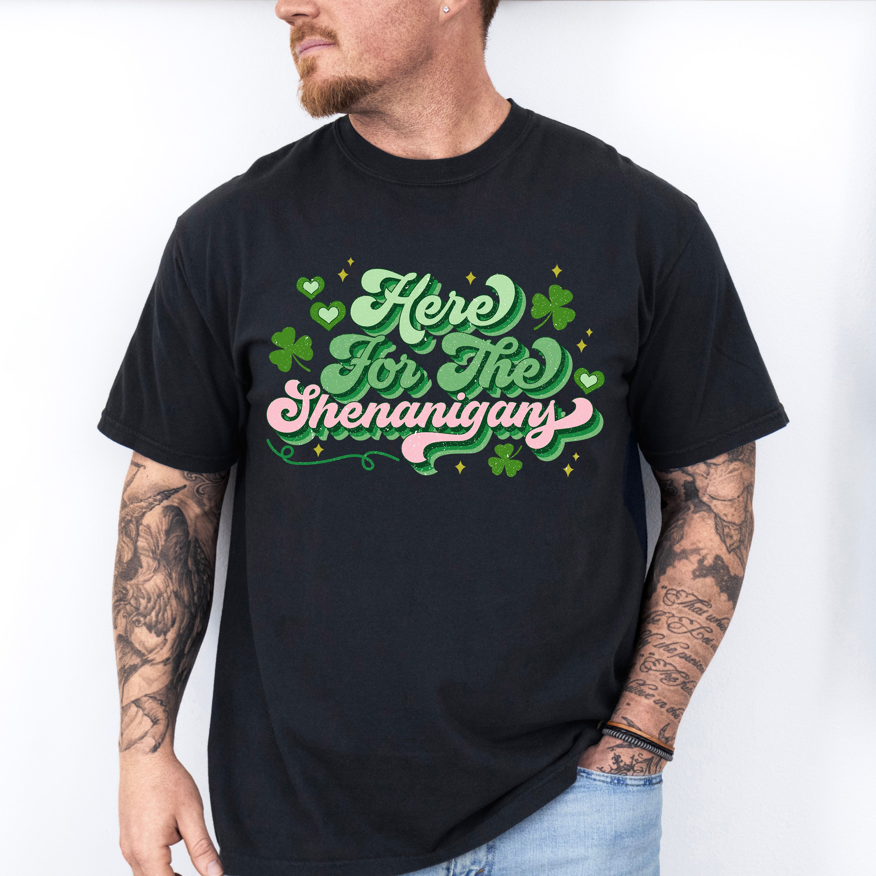 Here For The Shenanigans - St. Patrick's Day Theme Unisex Crewneck T-Shirt Sweatshirt Hoodie