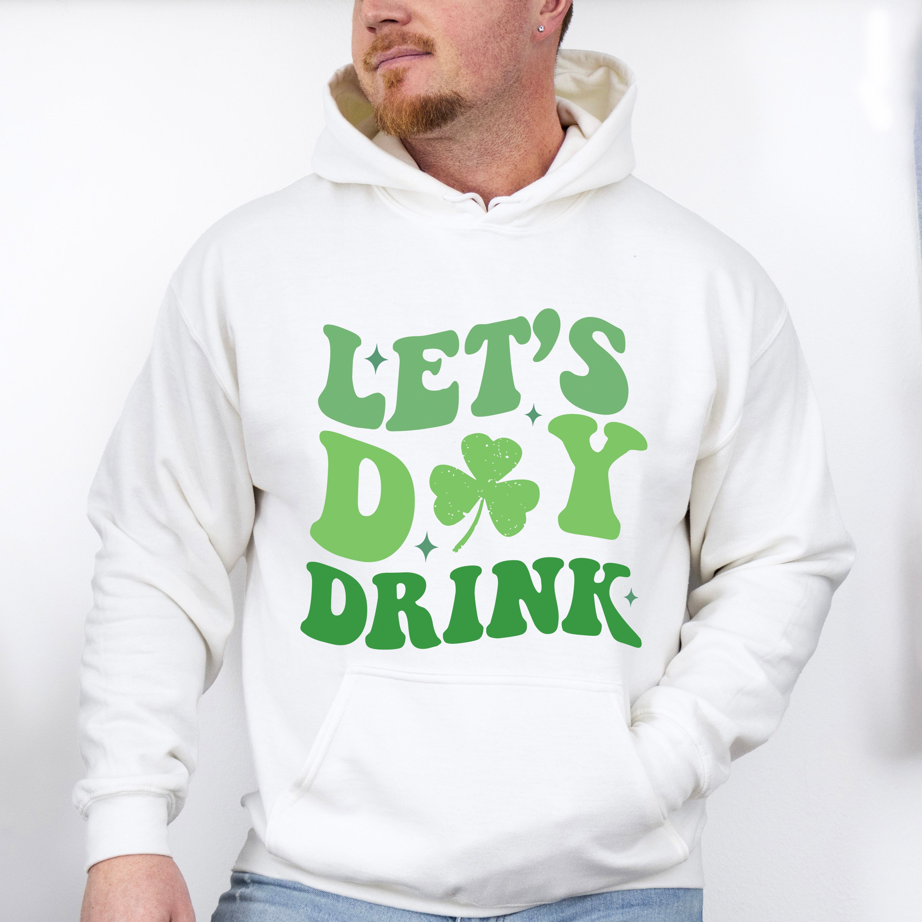 Let's Day Drink - St. Patrick's Day Theme Unisex Crewneck T-Shirt Sweatshirt Hoodie