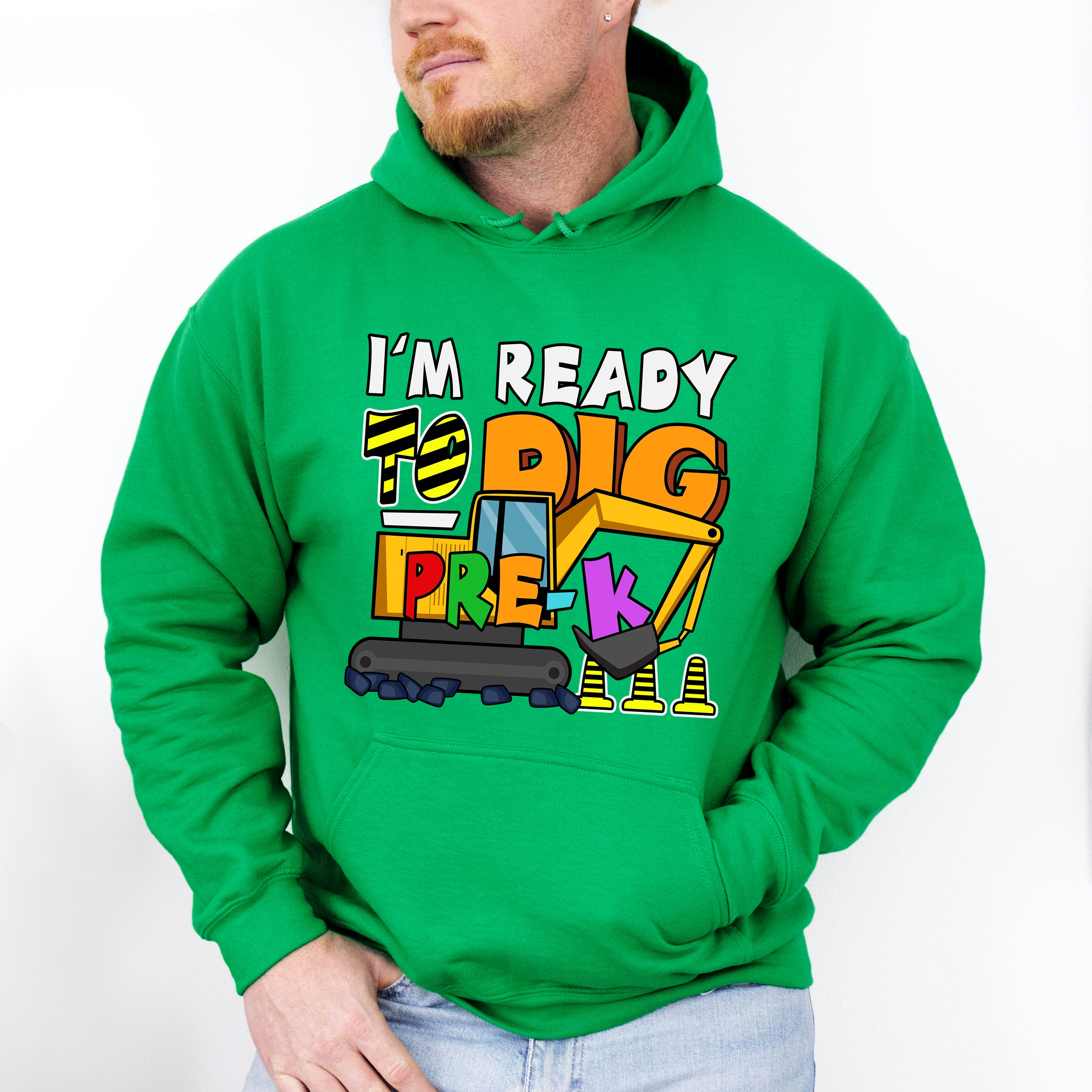 I'm Ready To Dig Pre-k Design - Pre-K Unisex Crewneck T-Shirt Sweatshirt Hoodie