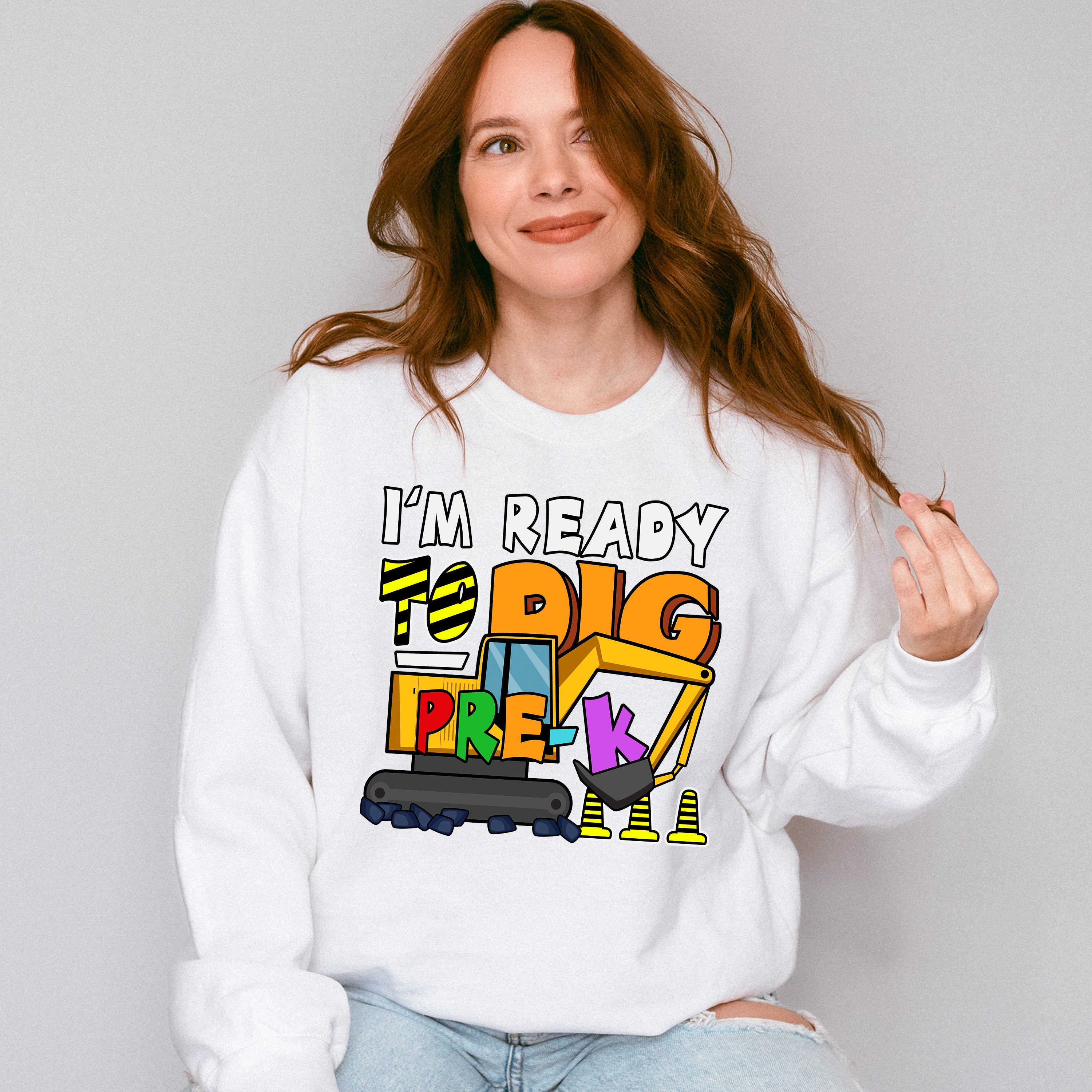 I'm Ready To Dig Pre-k Design - Pre-K Unisex Crewneck T-Shirt Sweatshirt Hoodie