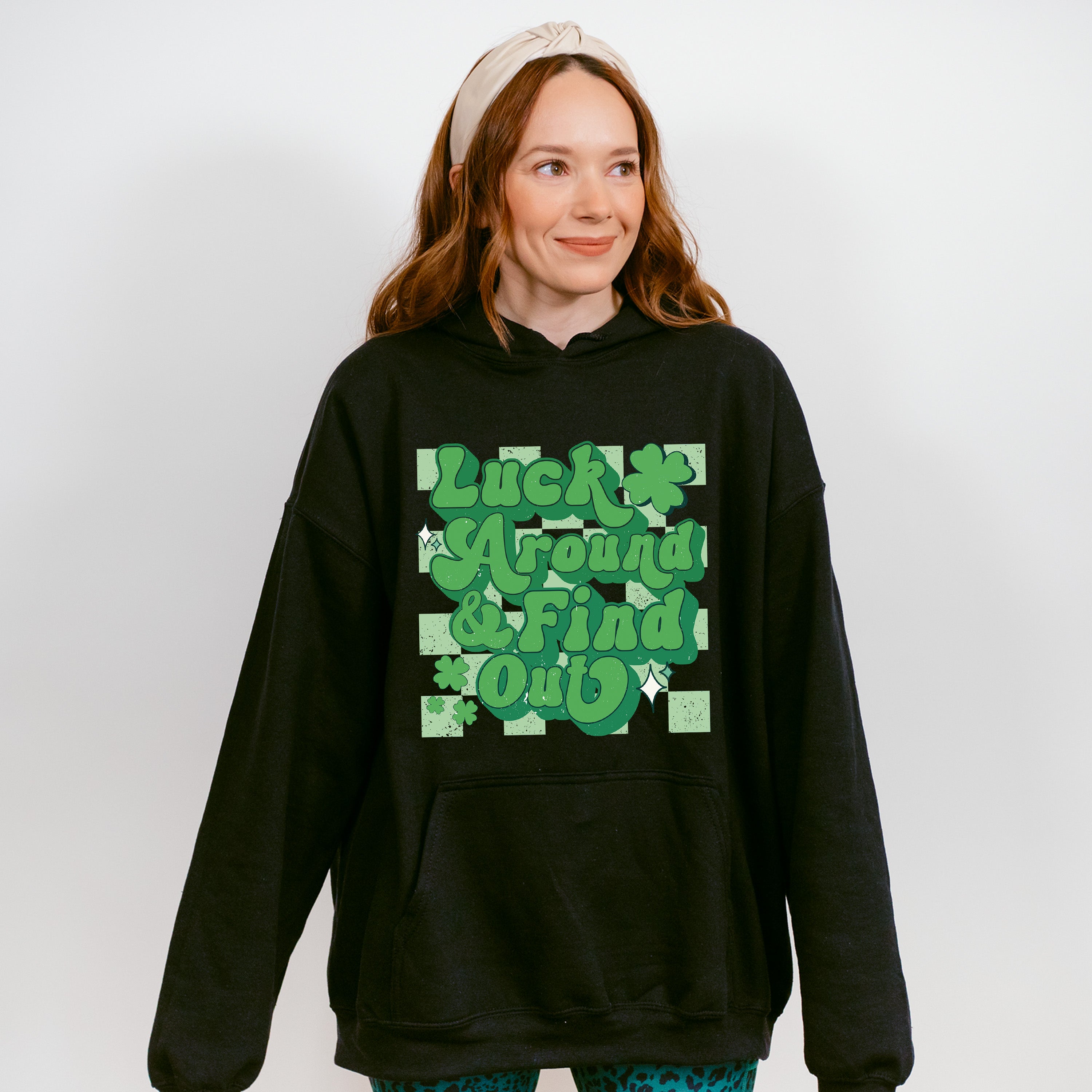 Luck Around Find Out - St. Patrick's Day Theme Unisex Crewneck T-Shirt Sweatshirt Hoodie