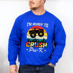 I'm Ready To Crush Design - Pre-K Unisex Crewneck T-Shirt Sweatshirt Hoodie
