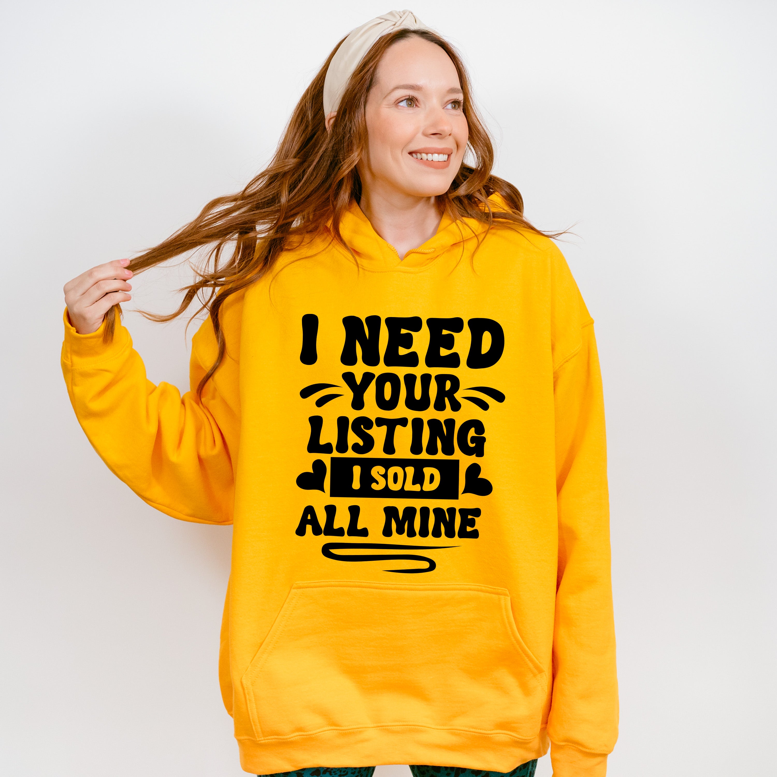 I Need Your Listing I Sold All Mine Design - Realtor Unisex Crewneck T-Shirt Sweatshirt Hoodie
