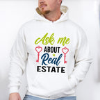 Ask Me About Real Estate Design - Realtor Unisex Crewneck T-Shirt Sweatshirt Hoodie