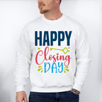 Happy Closing Day - Realtor Unisex Crewneck T-Shirt Sweatshirt Hoodie