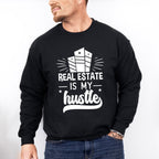 Real Estate Is My Hustle - Realtor Unisex Crewneck T-Shirt Sweatshirt Hoodie