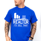 Realtor I'd Sell That Design - Realtor Unisex Crewneck T-Shirt Sweatshirt Hoodie