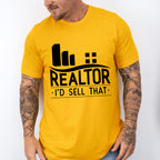 Realtor I'd Sell That Design - Realtor Unisex Crewneck T-Shirt Sweatshirt Hoodie