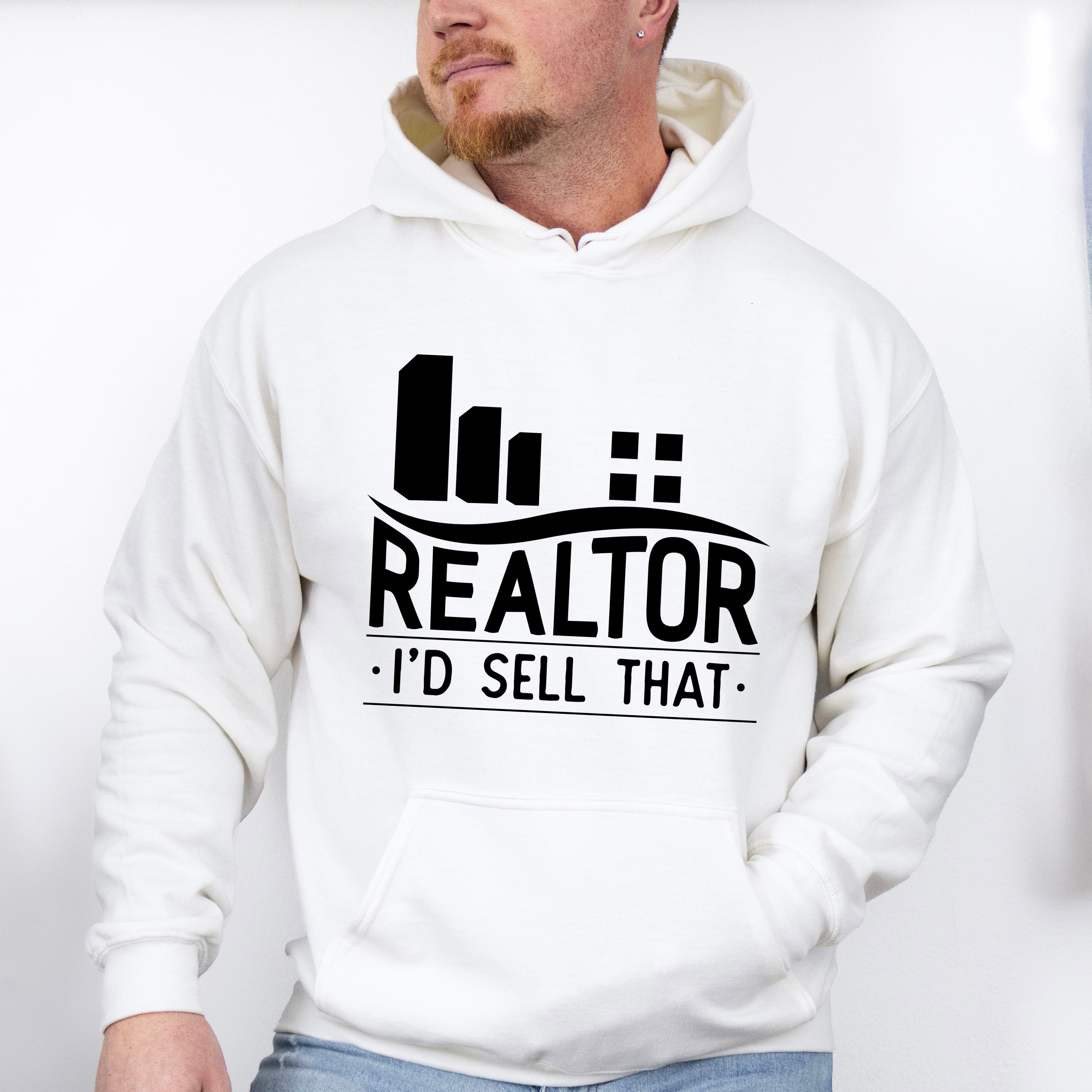 Realtor I'd Sell That Design - Realtor Unisex Crewneck T-Shirt Sweatshirt Hoodie