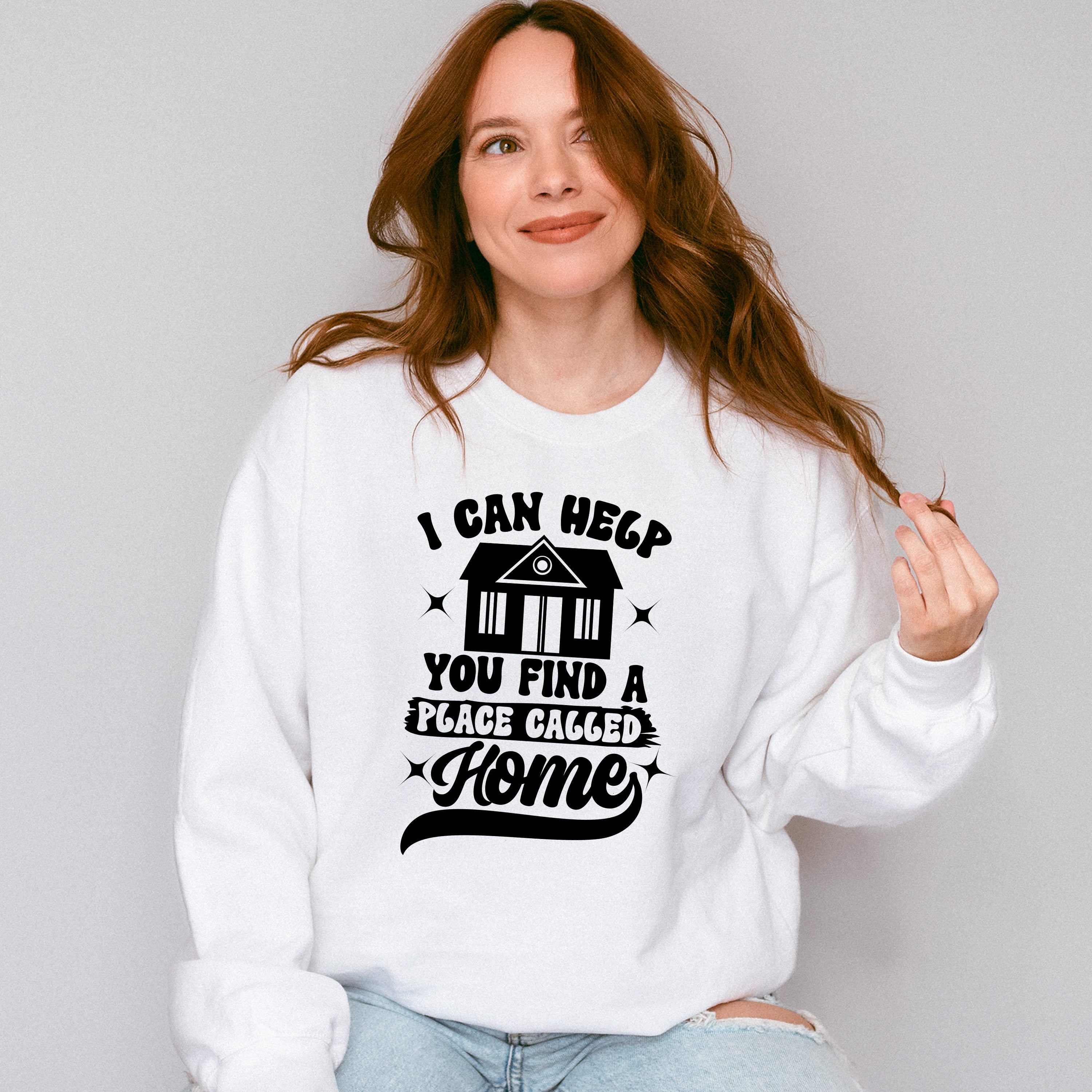 I Can Help You Find A Place Called Home Design - Realtor Unisex Crewneck T-Shirt Sweatshirt Hoodie