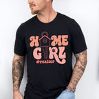 Home Girl Design - Realtor Unisex Crewneck T-Shirt Sweatshirt Hoodie