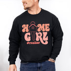 Home Girl Design - Realtor Unisex Crewneck T-Shirt Sweatshirt Hoodie