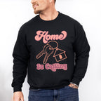 Home Is Calling Design - Realtor Unisex Crewneck T-Shirt Sweatshirt Hoodie