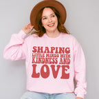 Shaping Little Minds With Kindness And Love Design - Special Education Unisex Crewneck T-Shirt Sweatshirt Hoodie
