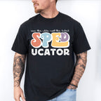 Speducator Design - Special Education Unisex Crewneck T-Shirt Sweatshirt Hoodie