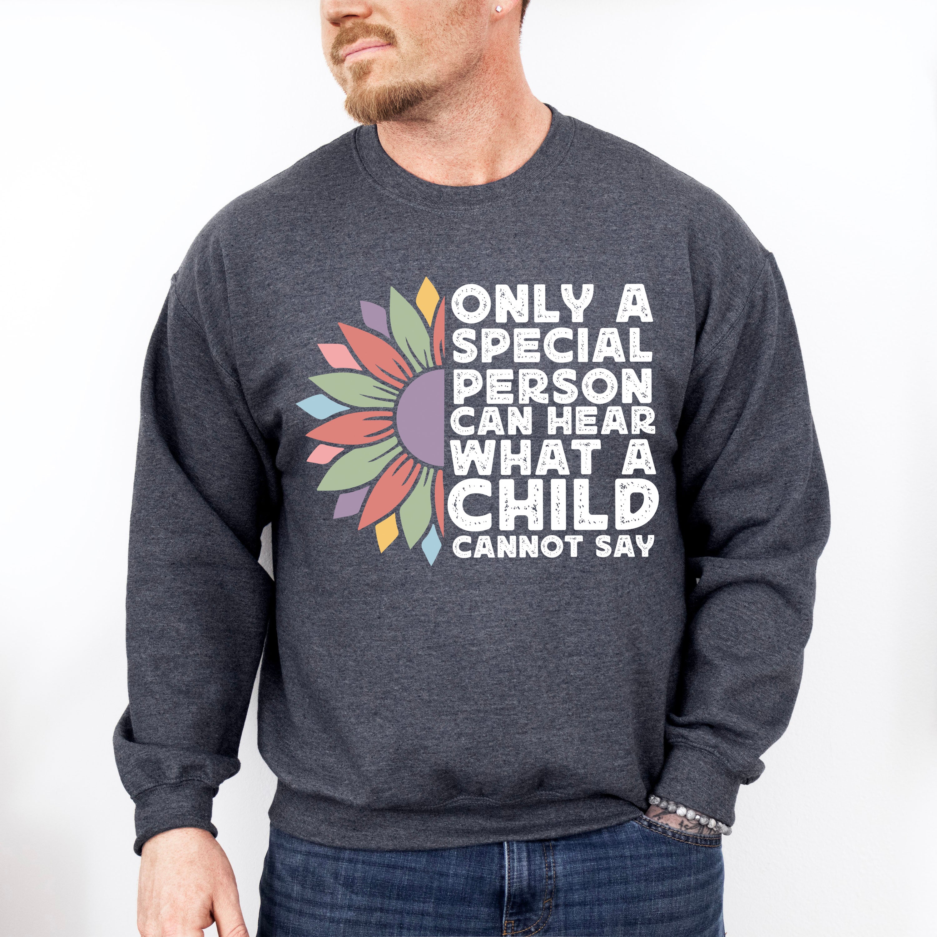 Retro Special Person Can Hear What A Child Cannot Say Design - Special Education Unisex Crewneck T-Shirt Sweatshirt Hoodie