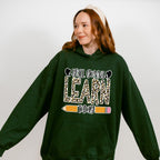 Y'all Gonna Learn Today Design - Teacher Unisex Crewneck T-Shirt Sweatshirt Hoodie