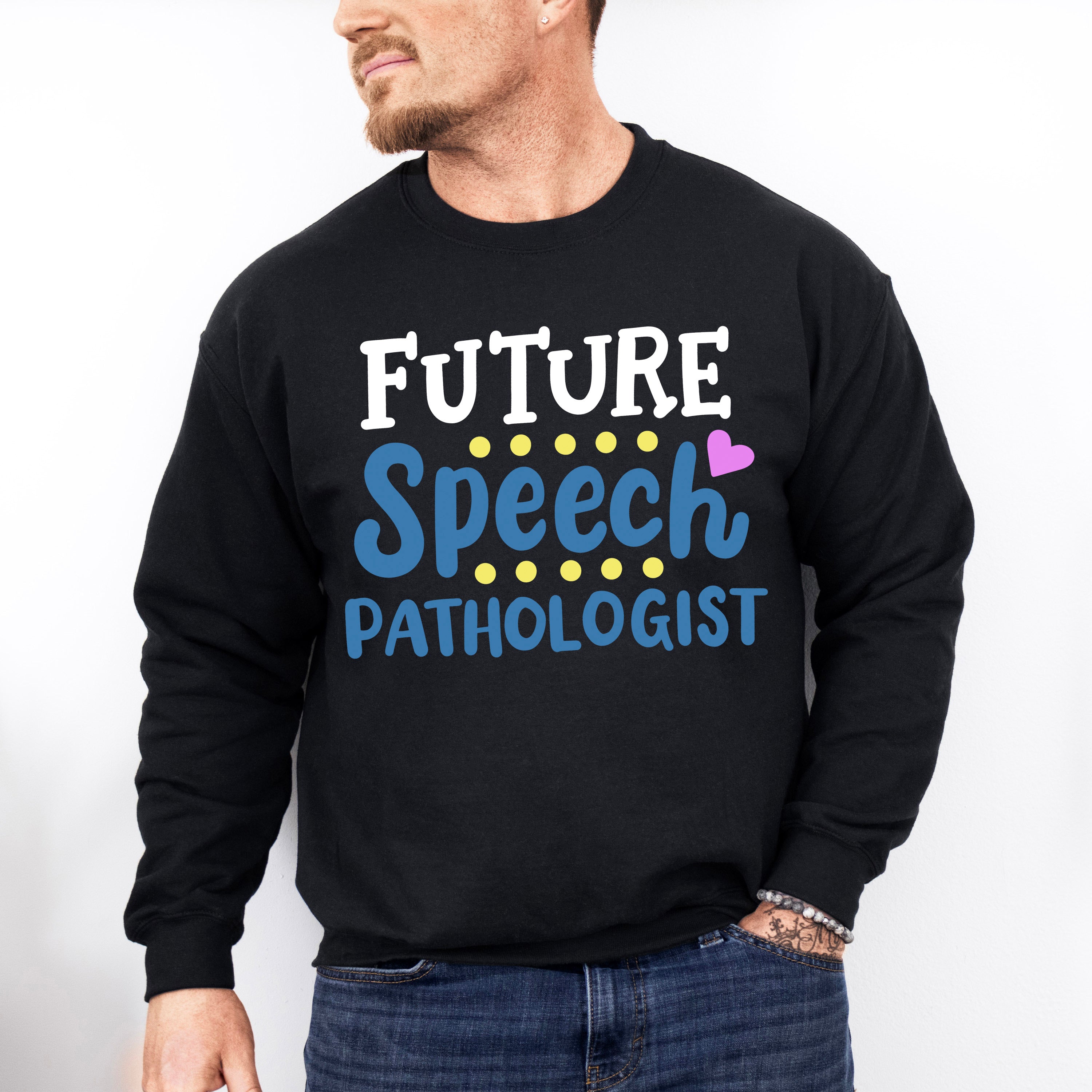 Future Speech Pathologist Design - Therapy Unisex Crewneck T-Shirt Sweatshirt Hoodie