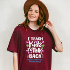 I Teach Kids To Talk Back Design - Therapy Unisex Crewneck T-Shirt Sweatshirt Hoodie
