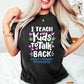 I Teach Kids To Talk Back Design - Therapy Unisex Crewneck T-Shirt Sweatshirt Hoodie