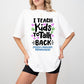 I Teach Kids To Talk Back Design - Therapy Unisex Crewneck T-Shirt Sweatshirt Hoodie