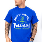 Grow To Your Full Potential Speech Therapy Design - Therapy Unisex Crewneck T-Shirt Sweatshirt Hoodie