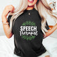 Speech Therapist  Design - Therapy Unisex Crewneck T-Shirt Sweatshirt Hoodie