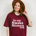 In My Sweet Sixteen Era - Sweet 16 Unisex Crewneck T-Shirt Sweatshirt Hoodie