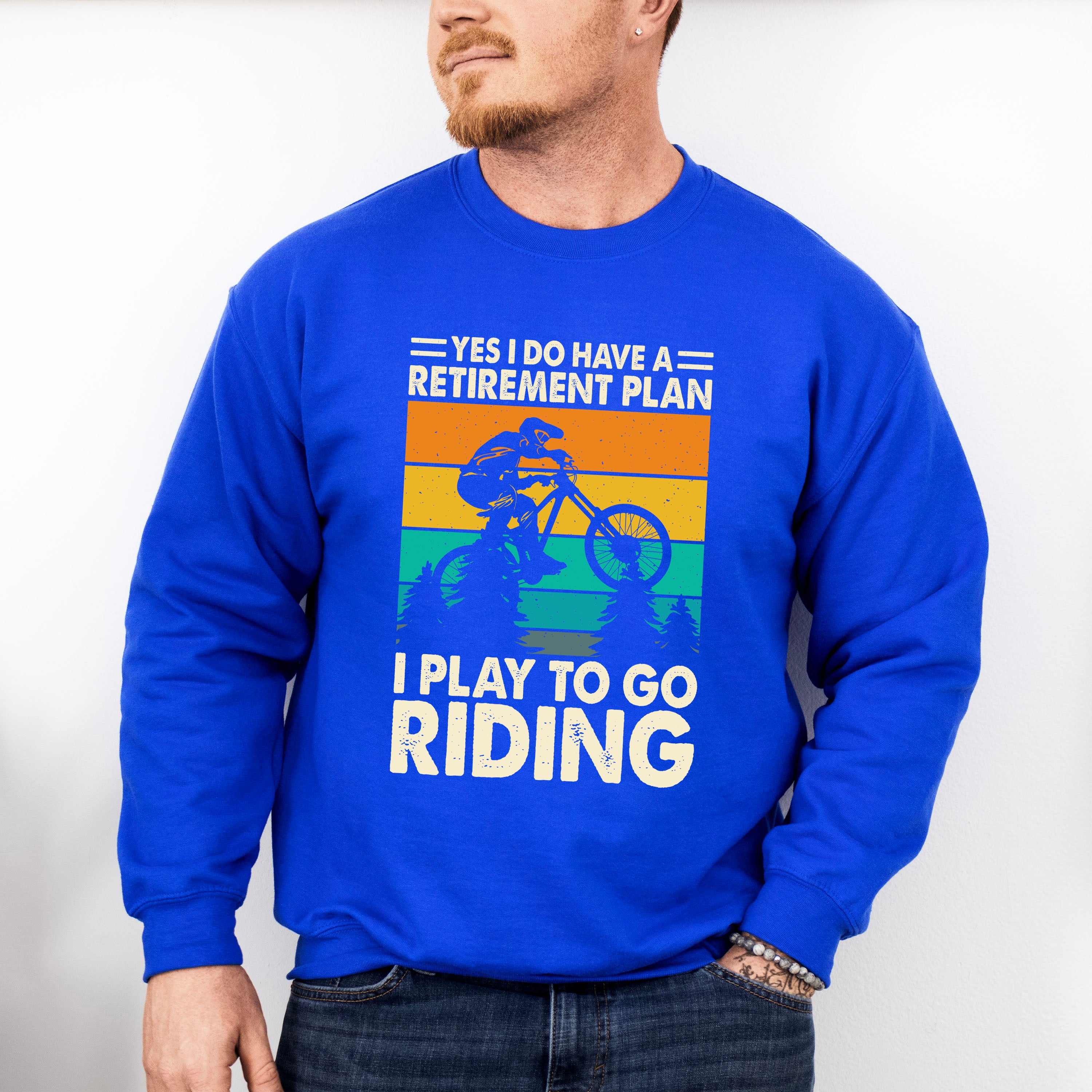 To Go Riding - Retirement Unisex Crewneck T-Shirt Sweatshirt Hoodie