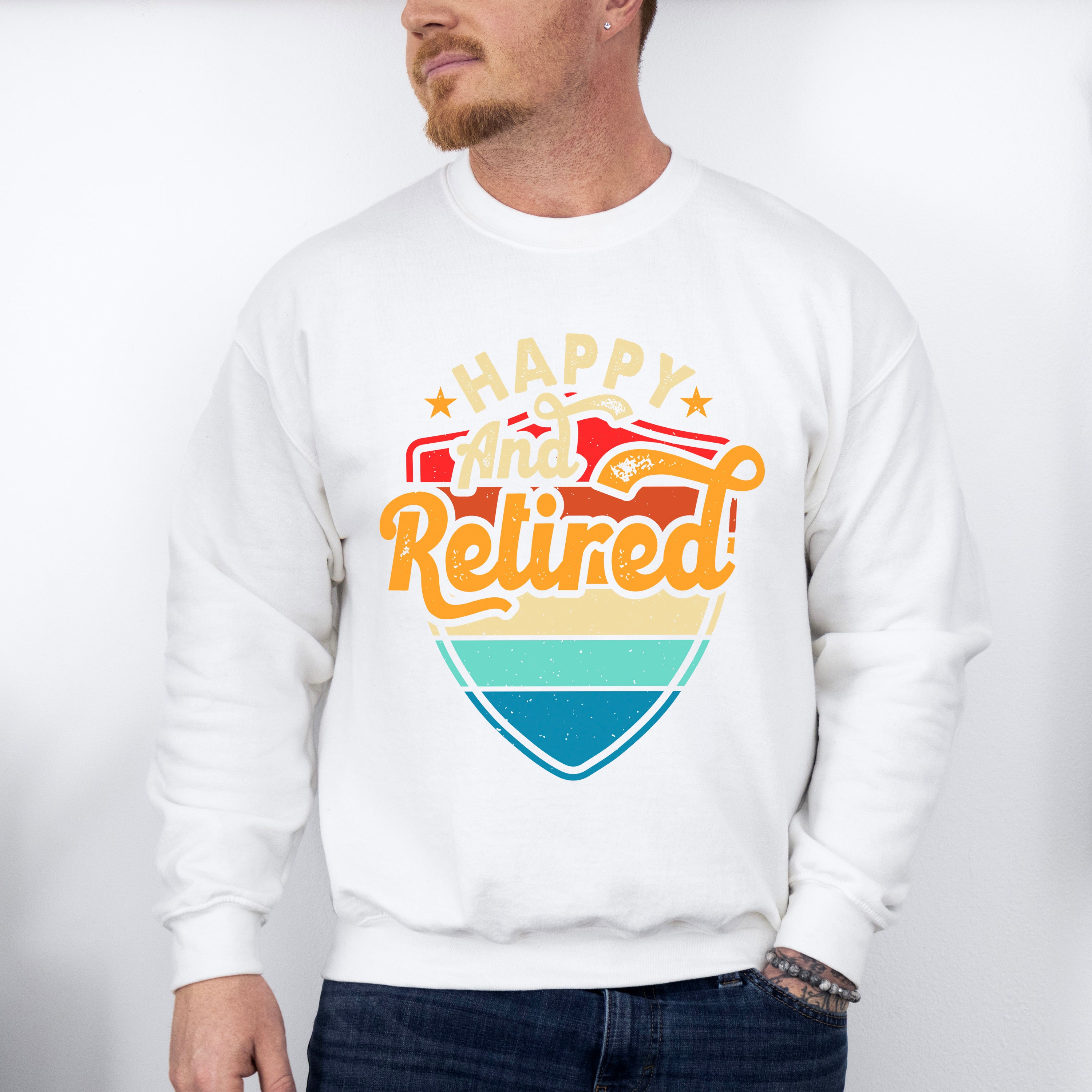 Happy And Retired - Retirement Unisex Crewneck T-Shirt Sweatshirt Hoodie