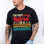 I'm A Professional Grandpa - Retirement Unisex Crewneck T-Shirt Sweatshirt Hoodie