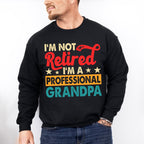 I'm A Professional Grandpa - Retirement Unisex Crewneck T-Shirt Sweatshirt Hoodie