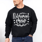 Retirement Crew - Retirement Unisex Crewneck T-Shirt Sweatshirt Hoodie