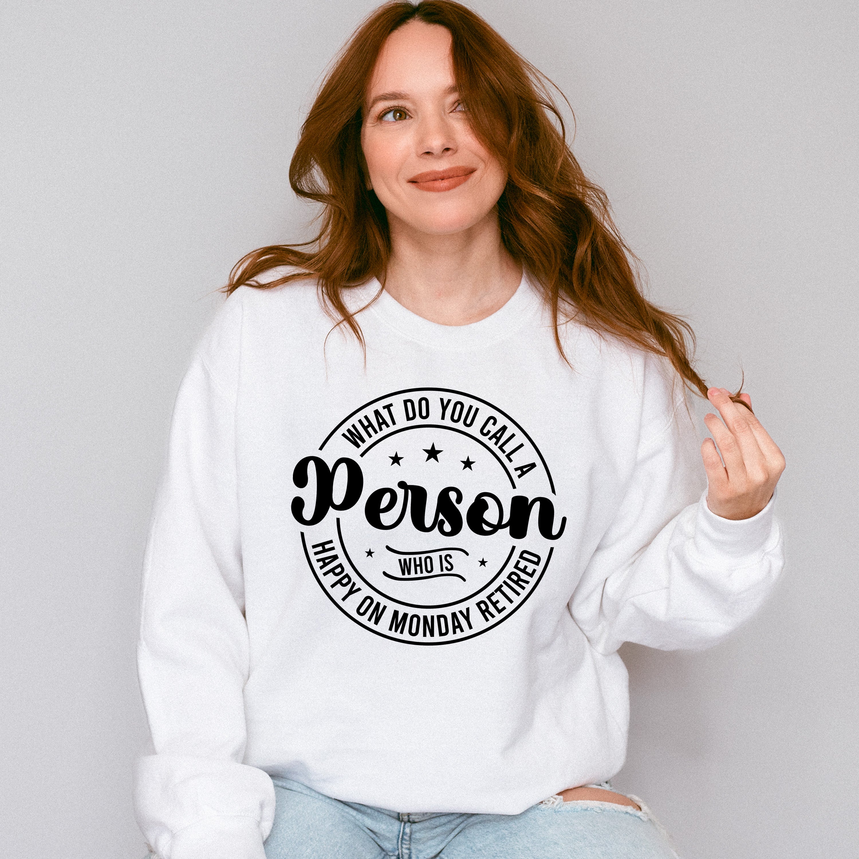 Happy On Monday Retired - Retirement Unisex Crewneck T-Shirt Sweatshirt Hoodie